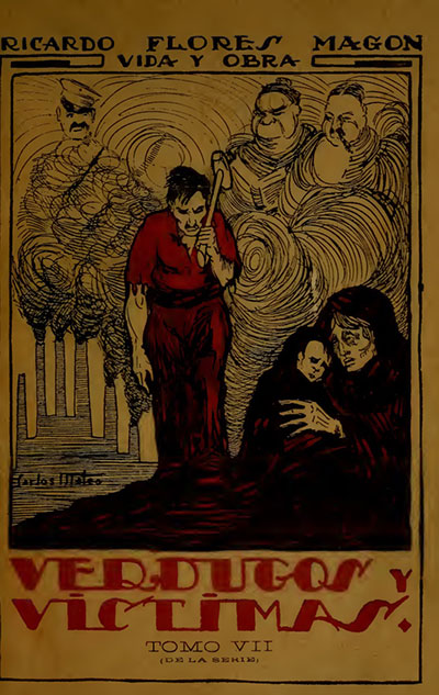 Imagen 2. Portada dela obra <em>Verdugos y víctimas</em>, de Flores Magón (1918).