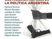 Mejor Muertos. Asesinatos, suicidios y “accidentes” que hicieron historia en la política Argentina