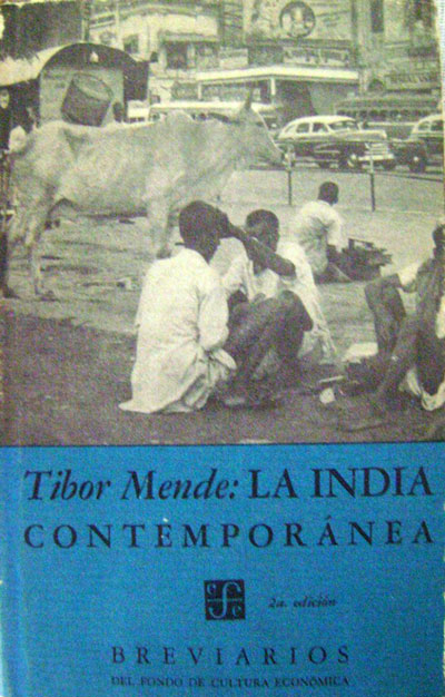 Portada del libro de Tibor Mende, La India contemporánea
