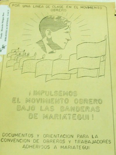 Órgano Informativo del Partido Comunista Peruano: ¡Impulsemos el Movimiento Obrero bajo las banderas de Mariátegui! (Perú), 1976. En ADRM, Vol. 25, Exp. 50