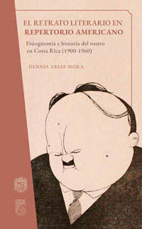 El retrato literario en Repertorio Americano. Fisiognomía e historia del rostro en Costa Rica (1900-1960)
