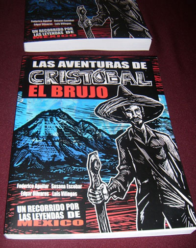 Imagen 7. Portada del libro Las aventuras de Cristóbal el brujo, un recorrido por las leyendas de México editado por Ensamble Comics A.C.