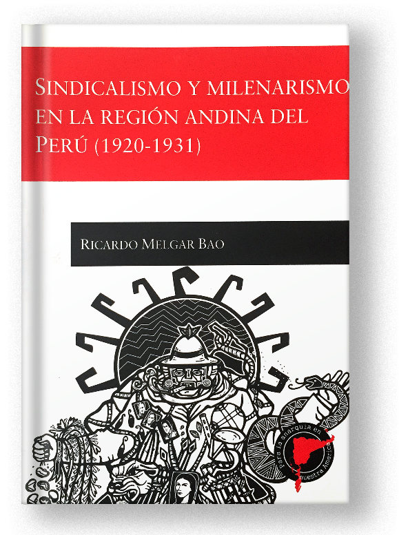 Sindicalismo y milenarismo en la región andina del Perú (1920-1930)