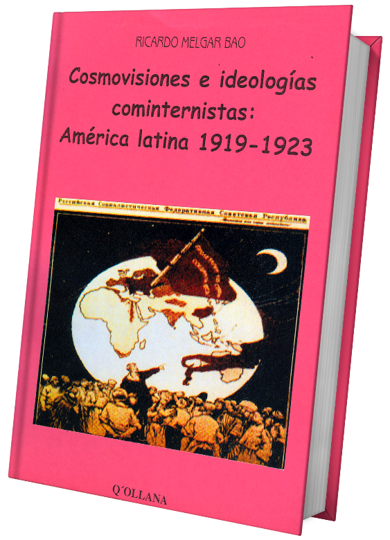 Cosmovisiones e ideologías cominternistas: América Latina 1919-1923