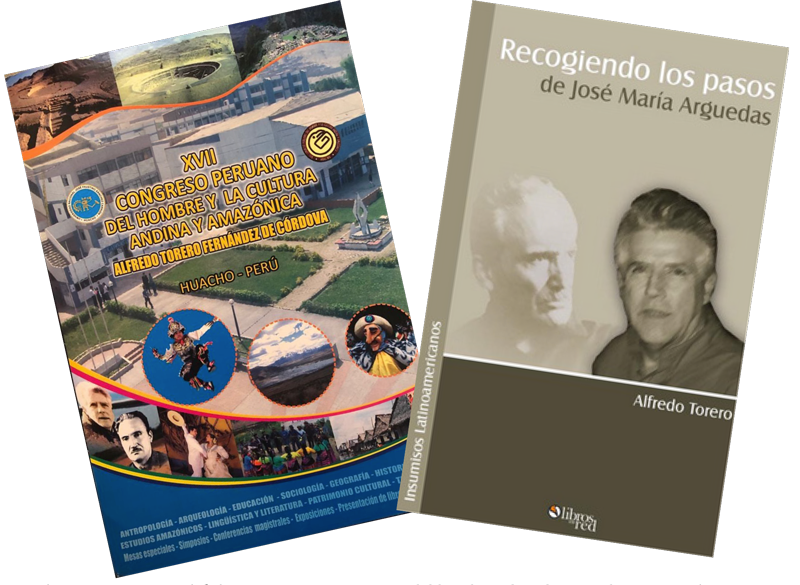 Cartel del XVII Congreso peruano del hombre y la cultura andina y amazónica y portada de Recogiendo los pasos de José María Arguedas, libro distribuido durante el evento